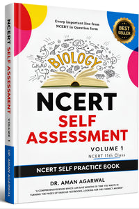 NCERT SELF ASSESSMENT - BIOLOGY